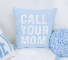 Call Your Mom Pillow Cover- Baby Blue